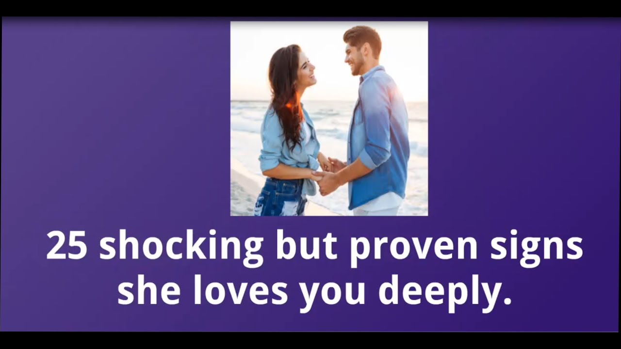 25+ Ultimate Signs She Loves You Deeply - Does She Love Me?